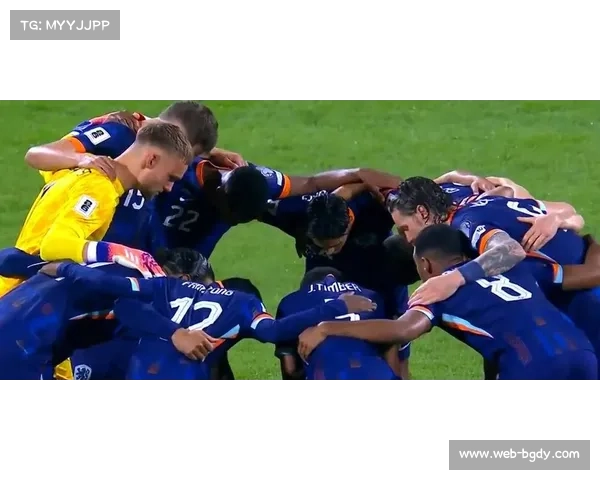 荷兰队火力全开连续三场比赛至少攻入三球展现近年最强进攻状态